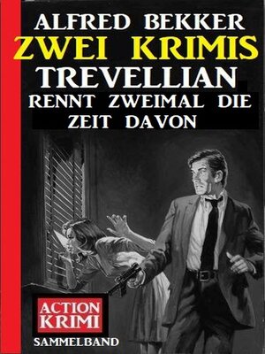 cover image of Trevellian rennt zweimal die Zeit davon